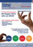 Sabato 29 giugno 2013 Inaugura la nuova Gaming Hall TimeCity Arma di Taggia